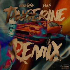 Tangerine(REMIX)Geno Ra$$ Ft. Big O {PROD BY SDPRODVI}