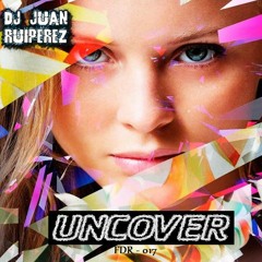 Dj Juan Ruiperez - Uncover (WAV)