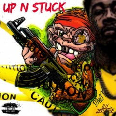 Up N Stuck Prt 1 (PROD. BY LUL JEROME)