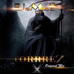 U.M.K- TORRREZ (ORIGINAL MIX) X