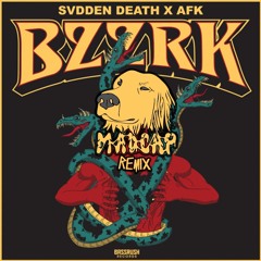 Svdden Death, AFK - BZRRK (Madcap Remix)