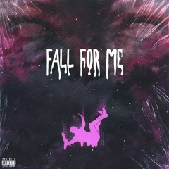 Fall For Me (prod. Eem Triplin)