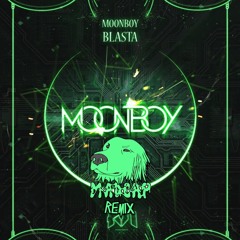 Moonboy - Blasta (Madcap Remix)