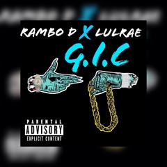 Rambo x Lul Rae - Get It Crackin ( G.I.C )
