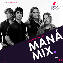 Maná Mix | DJ Mes | Ermack DJ | I.R.