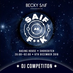Becky Saif presents Saif As F**k - Illusive UK