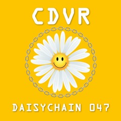 Daisychain 047 - CDVR