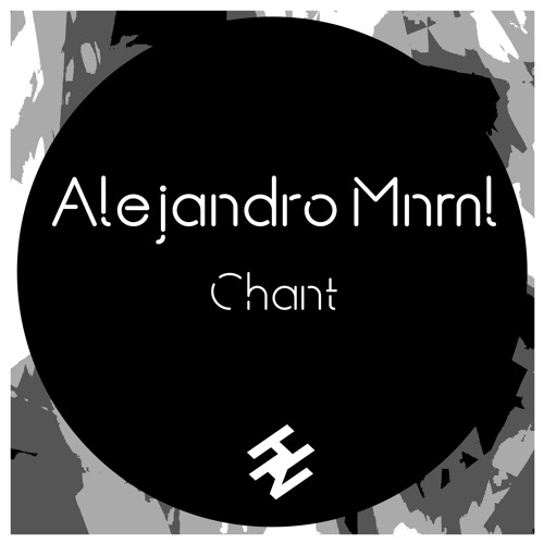 Alejandro Mnml - Chant (Original Mix) [Hypenimal Recordings] *Exclusive* FREE DOWNLOAD