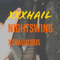 XHAIL - NIGHTSWING