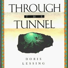 "Through the Tunnel" by Doris Lessing