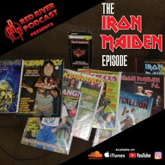Red River Podcast Presents: Iron Maiden Special