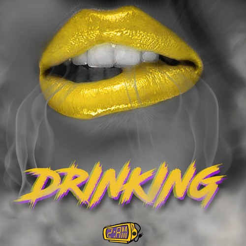 Drinking (Freestyle)