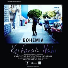 BOHEMIA - Koi Farak Nahi (Official Audio) SNBV2