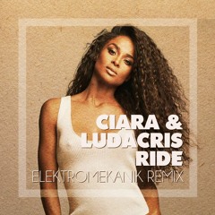 Ciara - Ride (Elektromekanik Remix) Free download