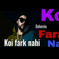 BOHEMIA - Koi Farak Nahi (official audio)