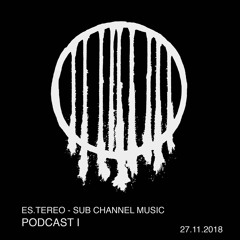 Sub Channel Music [Podcast 1]
