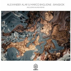 PREMIERE : Alexander Alar & Marco Baglione - Bangkok (Klunsh Remix) [Songspire]