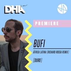 Premiere: Bufi - África Latina (Richard Rossa Remix)[Duro]