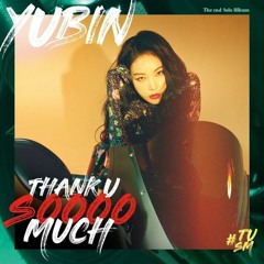 Yubin - Thank U Soooo Much
