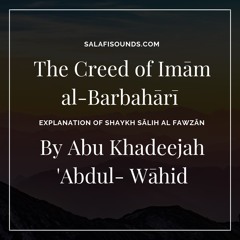 L142 Sharhus Sunnah Barbaharee By Abu Khadeejah 22.11.2018