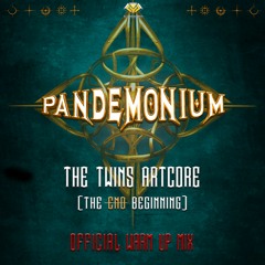 Pandemonium 2018 warm-up mix by The Twins Artcore