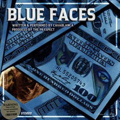 Blue Face$ (Prod By The Prxspect)