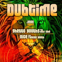 Dubtime Ft. Mad Sam - Ghetto Youths