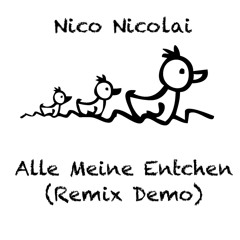 Alle meine Entchen (Remix Demo)