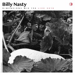 DIM150 - Billy Nasty (Live 2018)