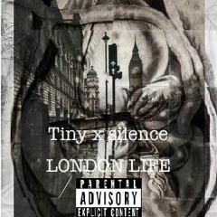 London Life - Tiny X Silence