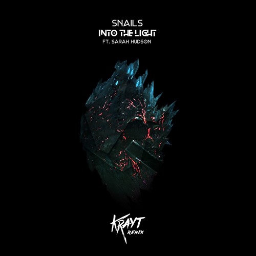 Snails - Into The Light Feat. Sarah Hudson (Krayt Remix)