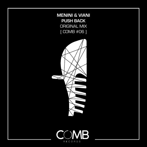Menini Stream Menini & Viani - Push Back (Original Touch) by COMB RECORDS ...