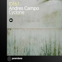 Premiere: Andres Campo - Cyclone - Intec