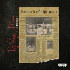 DJ Sage - More (feat. Espiquet) [Prod. Roy Charamba]