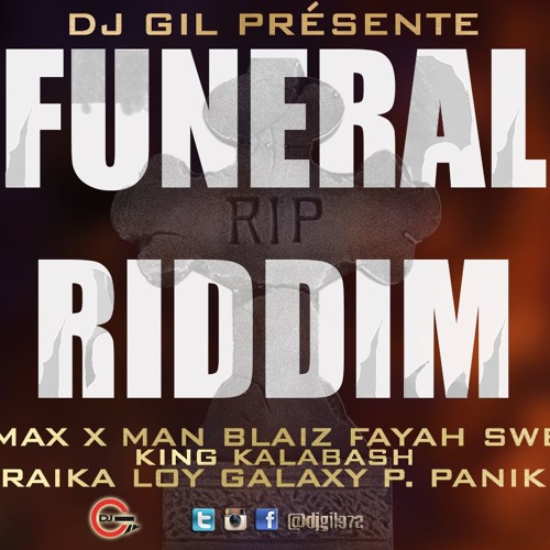 Stream DJ GIL 972 Listen to FUNERAL RIDDIM playlist online for free