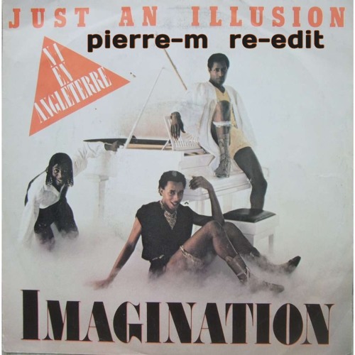 justtt an illustion ( pierre-m re-edit )