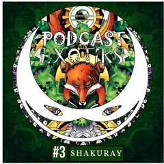 Podcast Exotiks #03 - SHAKURAY