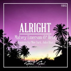 Matvey Emerson & Rene - Alright + Moe Turk & Jako Diaz Remixes