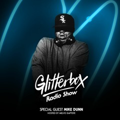 Glitterbox Radio Show 087: Mike Dunn