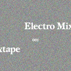 Electro Mixtape 001