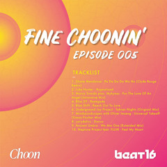 Fine Choonin' 005 - Trance & Progressive with Beat16