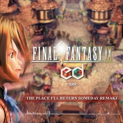 FF9 The place I'll return to someday music remake by Enrico Deiana