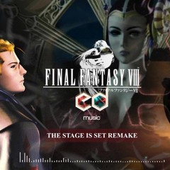 FF8 The stage is set music remake by Enrico Deiana