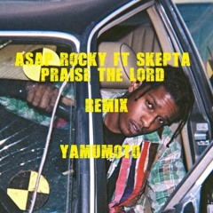 Praise The Lord - YAMUMOTO