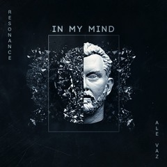 RESONANCE & ALEVAZ - In My Mind (Original Mix)