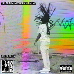 Acid Drips Bong Rips 5