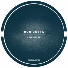 Ron Costa - Absently [Potobolo Records]