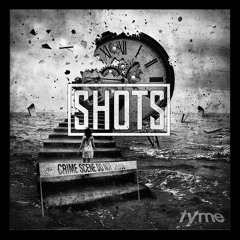 TYME- Shots