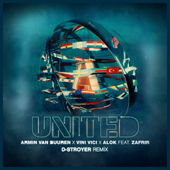 Armin Van Buuren, Vini Vici & Alok - United (D-Stroyer Hardstyle Remix)