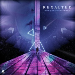 Rexalted - Moment Of Silence